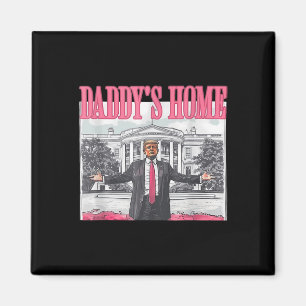 Aimant Funny Daddy's Home Trump Pink 2024 Take America Ba