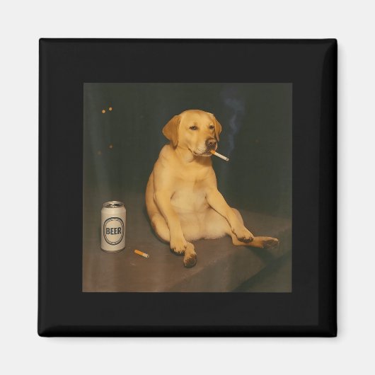 Aimant Funny Dog Beer Smoking Meme Sarcastic Dog Lover (Devant)