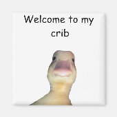 Aimant Funny Duck Meme – “Welcome to My Crib” Cute Animal (Devant)