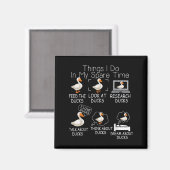 Aimant Funny Ducks Lover 6 Things I Do In My Spare Time D (Recto/Verso)