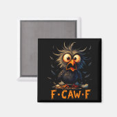 Aimant Funny F-caw-f Black Crow Fcawf Humor Quote Bird Me (Recto/Verso)