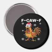 Aimant Funny F-Caw-F Christmas Chicken Classic (Recto/Verso)