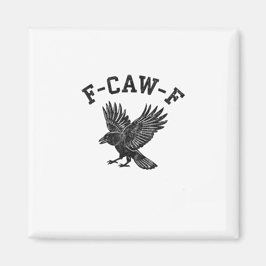 Aimant Funny F-Caw-F Crow Aesthetic Style (Devant)