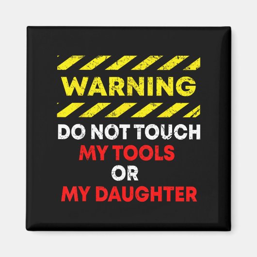 Aimant Funny Father's Day Daddy Gift Apparel Warning Do N (Devant)