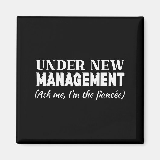 Aimant Funny Fiancee Under New Management Matching Fiance (Devant)