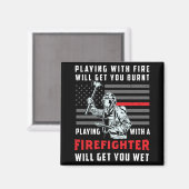 Aimant FUNNY FIREFIGHTER : Jouer Avec Le Feu Vous Attirer (Recto/Verso)