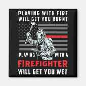 Aimant FUNNY FIREFIGHTER : Jouer Avec Le Feu Vous Attirer (Devant)