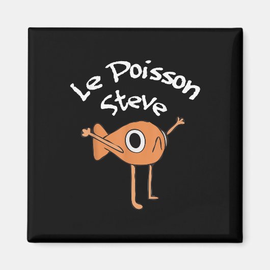 Aimant Funny Fish Le Poisson Steve Funny Mème Outfit (Devant)