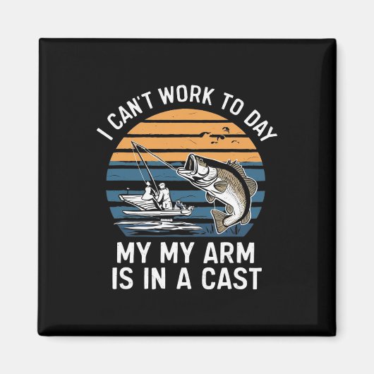 Aimant Funny Fisherman I Can Work Today (Devant)