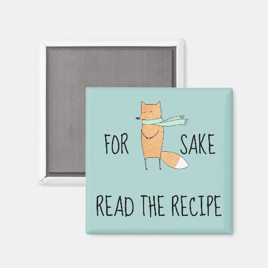 Aimant Funny For Fox Sake Read Recipe Kitchen (Recto/Verso)