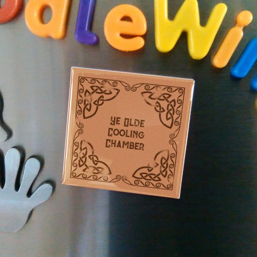 Aimant Funny Fridge Ye Olde Cooling Chamber Celtic Border
