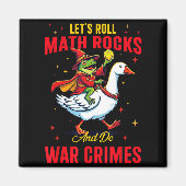 Aimant Funny Frog Let's Roll Math Rocks And Do War Crimes (Devant)