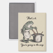 Aimant Funny Frog That's It You're Going in the Soup Meme (Recto/Verso)