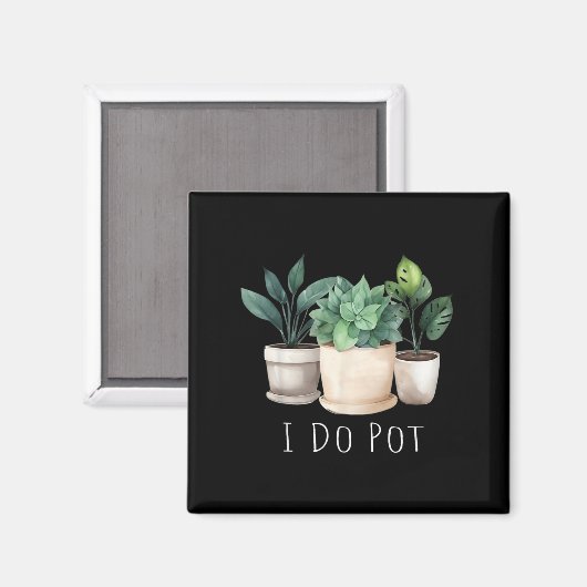 Aimant Funny Gardening Designs I Do T Garden - Uni-adults (Recto/Verso)