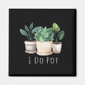 Aimant Funny Gardening Designs I Do T Garden - Uni-adults (Devant)