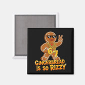 Aimant Funny Gingerbread Is So Rizzy Christmas 67 Gen Alp (Recto/Verso)
