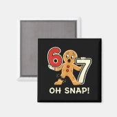 Aimant Funny Gingerbread Man 67 Six Seven For Adult Kids  (Recto/Verso)