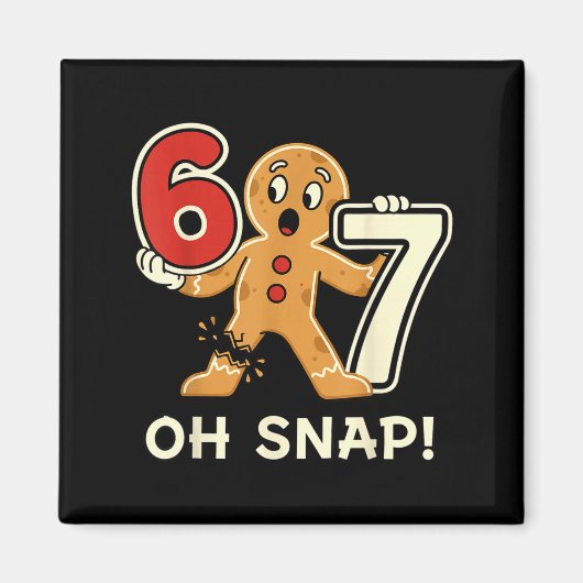 Aimant Funny Gingerbread Man 67 Six Seven For Adult Kids  (Devant)