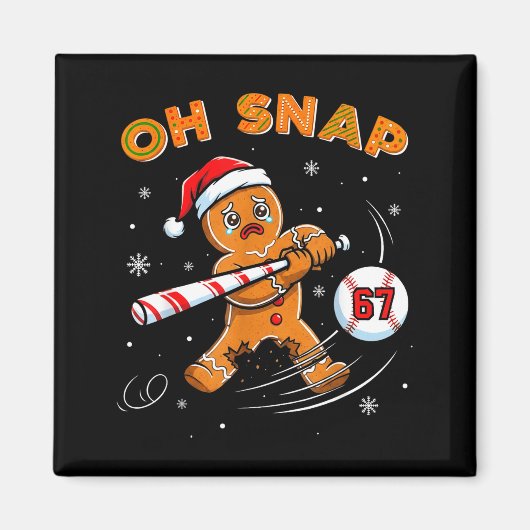 Aimant Funny Gingerbread Man Oh Snap 67 Baseball Meme Fun (Devant)