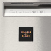 Aimant Funny Gingers Are Black Meme, Ginger Blacks Redhea (In Situ (Lave-vaisselle))