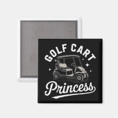Aimant Funny Golf Cart Princess Sarcastic Golfing Ladies (Recto/Verso)