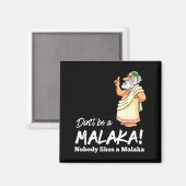 Aimant Funny Greek Don't Be A Malaka Nobody Likes Malaka  (Recto/Verso)
