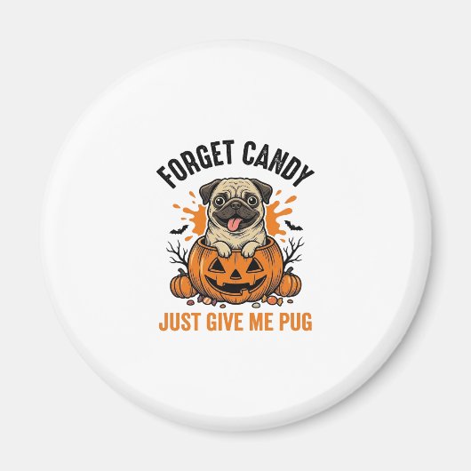 Aimant Funny Halloween Pug Forget Candy Shirt Design_1 (Devant)