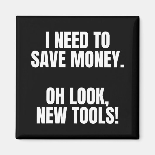 Aimant Funny Handyman Dad Humor Oh Look, New Tools (Devant)