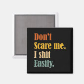 Aimant Funny Humor Sarcastic Quote _ Don't E Me I Easily (Recto/Verso)