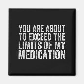 Aimant Funny Humor Sarcastic Signs That Make People Laugh (Devant)