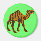 Aimant Funny Hump Day avec Camel (Devant)