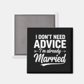 Aimant Funny Husband Saying I Don't Need Advice I'm Alrea (Recto/Verso)