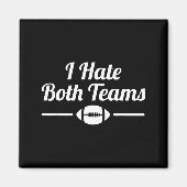 Aimant Funny I Hate Both Teams Football Small  (Devant)
