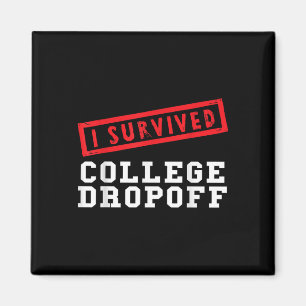 Aimant Funny I Survive College Dropoff Parents Commencer