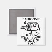 Aimant Funny I Survived Toilet Papier de toilette Crisis  (Recto/Verso)