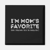 Aimant Funny I'm Mom's Favorite Son Daughter In Law Favor (Devant)