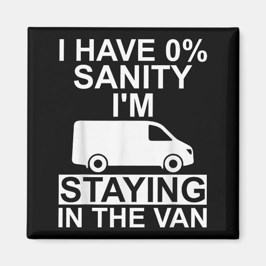 Aimant Funny I'm Staying In Tha Van Phasmophobia Drivers (Devant)