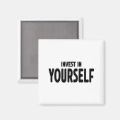 Aimant Funny Insrational And Motivational Gift Invest In (Recto/Verso)