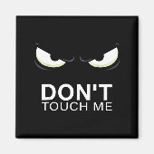 Aimant Funny Introvert Saying Evil Eye - Don't Touch Me B (Devant)