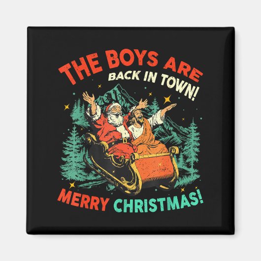 Aimant Funny Jesus Santa The Boys Are Back In Town Merry  (Devant)