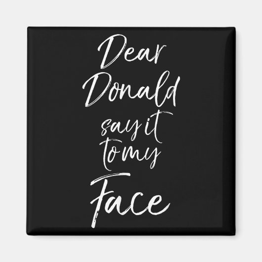 Aimant Funny Kamala Harris Quote Cute Dear Donald Say It (Devant)