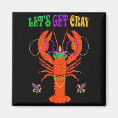 Aimant Funny Lets Get Cray Crawfish - New Orleans Funny M (Devant)