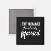 Aimant Funny Married Saying No Advice Needed Husband Wife (Recto/Verso)