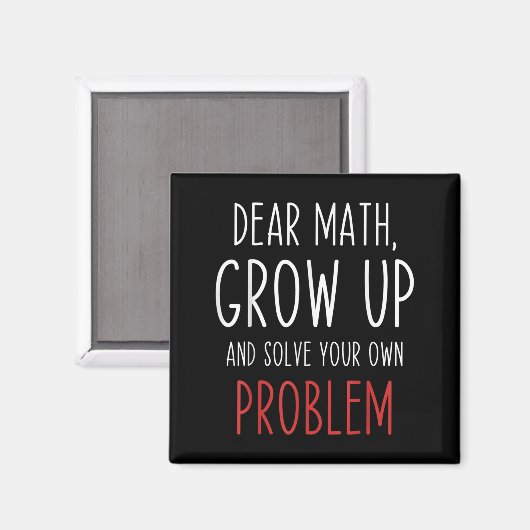 Aimant Funny Math Quote Dear Math Teacher Student Meme Fo (Recto/Verso)