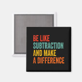 Aimant Funny Math Teacher Be Like Subtraction And Make A (Recto/Verso)