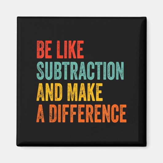 Aimant Funny Math Teacher Be Like Subtraction And Make A (Devant)