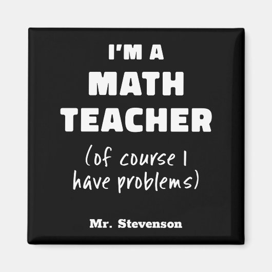 Aimant Funny Math Teacher Humor Pun Quote D (Devant)
