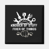 Aimant Funny Mechanic Quote Knower Of Stuff Fixer Of Thin (Devant)