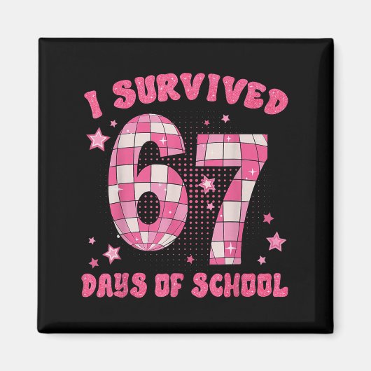 Aimant Funny Meme Six Seven Teacher I Survived 67 Days Of (Devant)