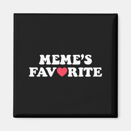 Aimant Funny Meme's Favorite Son Daughter I'm Meme's Favo (Devant)